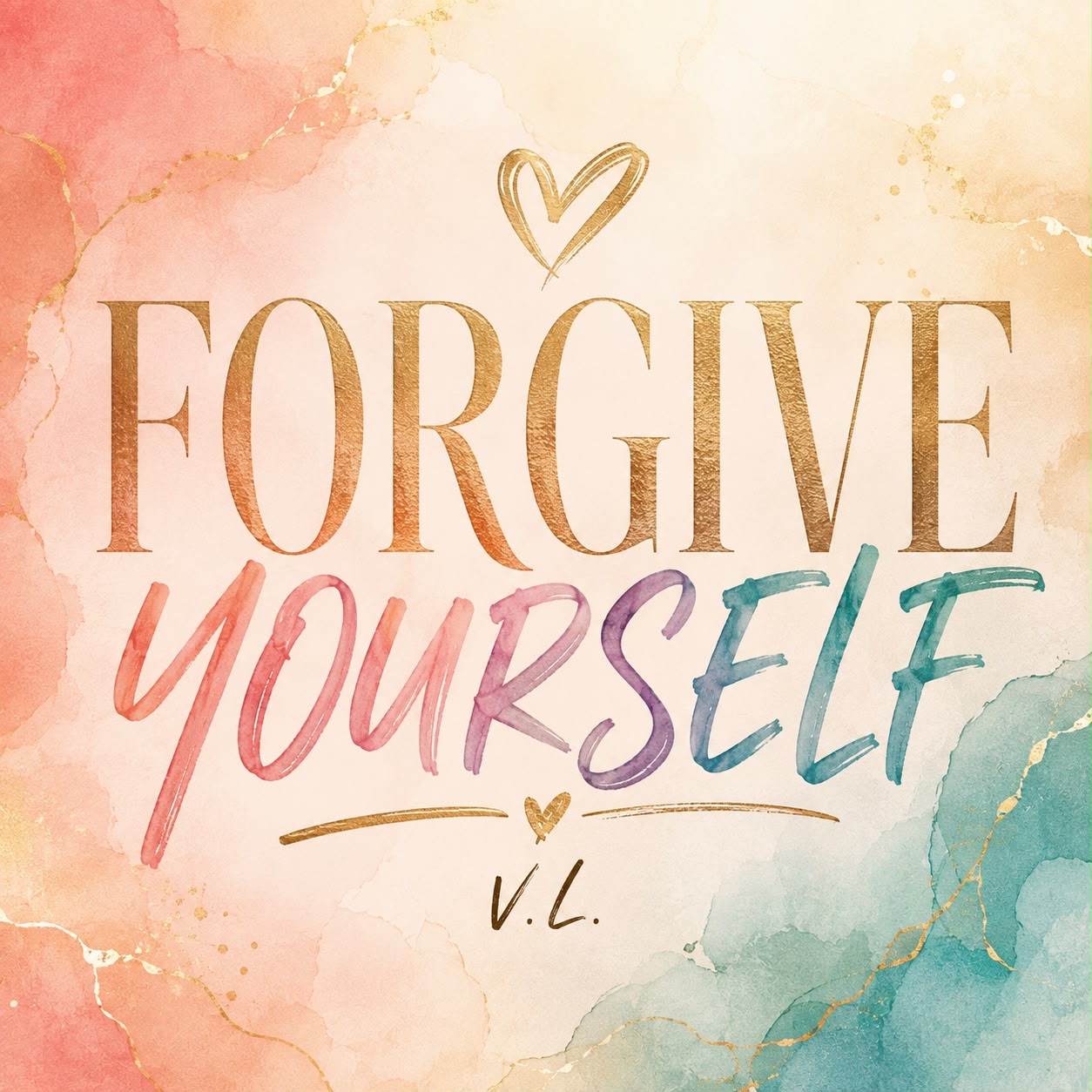 Forgive yourself